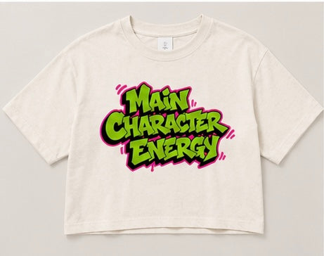 "Main Character Energy" Crop Top