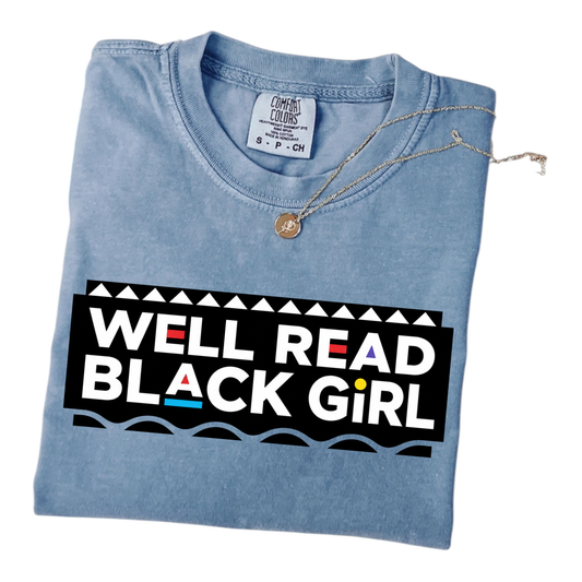 "Well Read Black Girl" T-Shirt