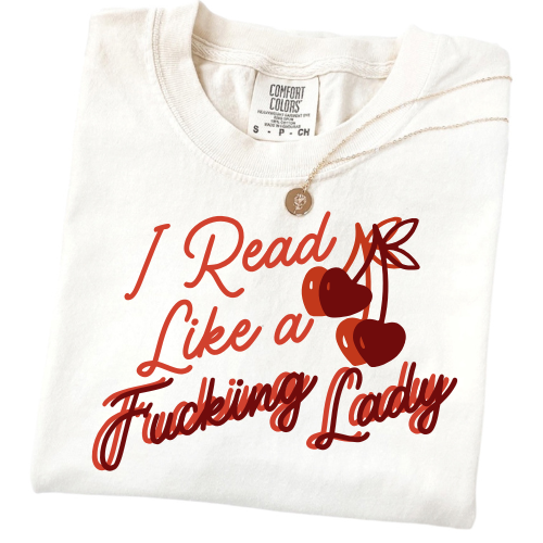 "I Read Like a Fucking Lady" T-Shirt