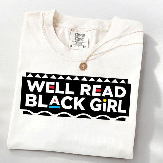 "Well Read Black Girl" T-Shirt