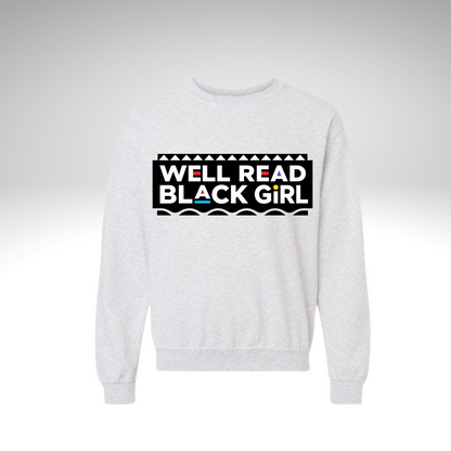 "Well Read Black Girl" Crew Neck Sweatshirt