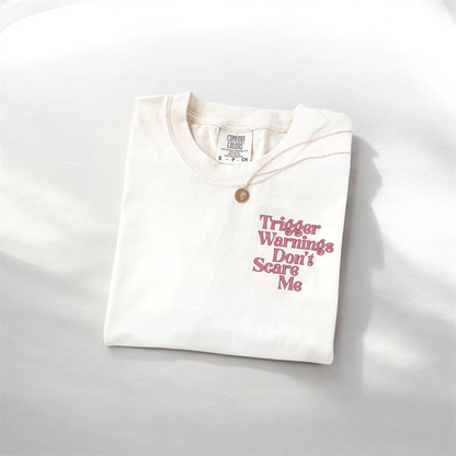 “Trigger Warnings” Tshirt