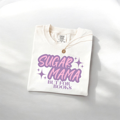 "Sugar Mama" T-Shirt