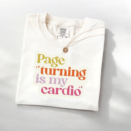 “Page Turning is My Cardio” T-Shirt