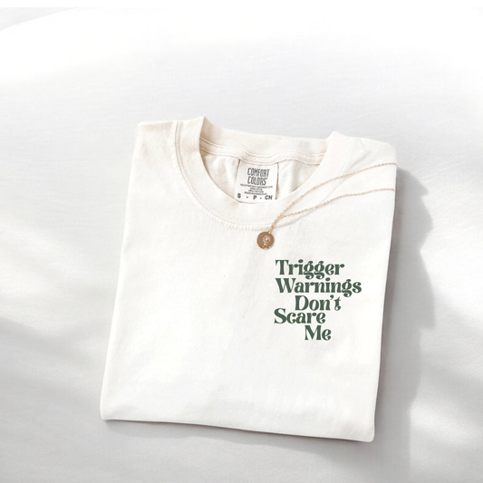 “Trigger Warnings” Tshirt