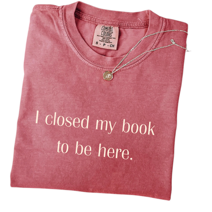 "I Closed My Book" T-Shirt